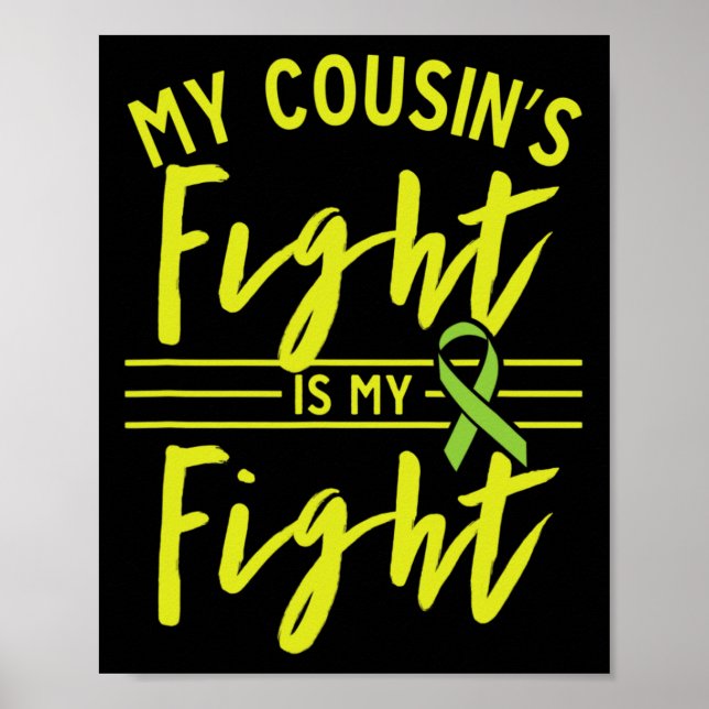 My Cousin's Fight Is My Fight Kidney Disease Aware Poster (Front)