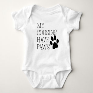 My cousins have paws bodysuit