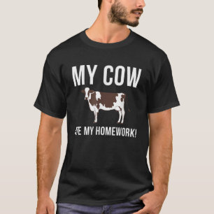 My Cow Ate My Homework Heifer Farm Cattle Back To T-Shirt
