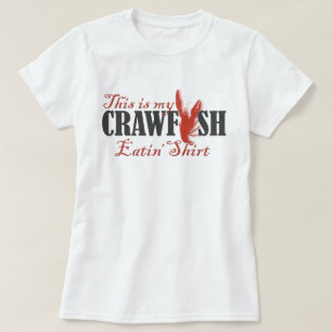 My Crawfish Eatin' Shirt 2.0
