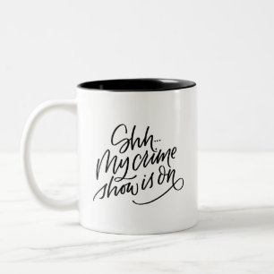 My Crime Show Two-Tone Coffee Mug