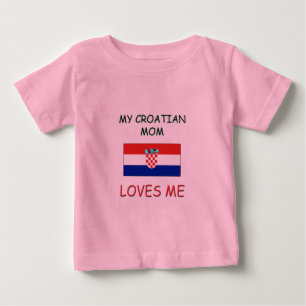 My Croatian Mum Loves Me Baby T-Shirt