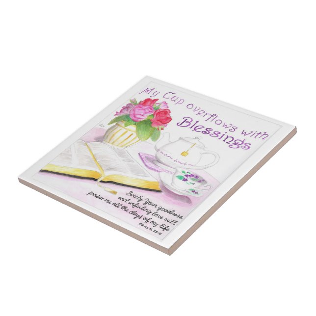 My Cup Overflows Ceramic Tile (Side)