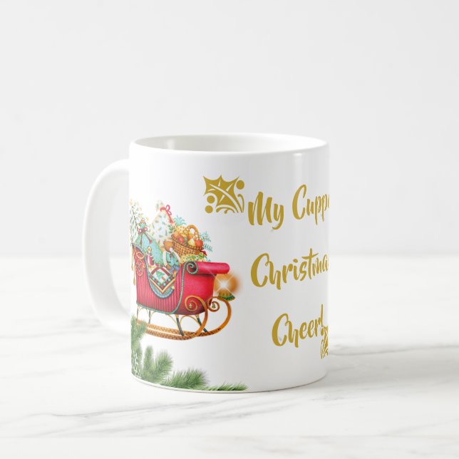 My Cuppa Christmas Cheer Santa Sleigh Presents Coffee Mug (Front Left)