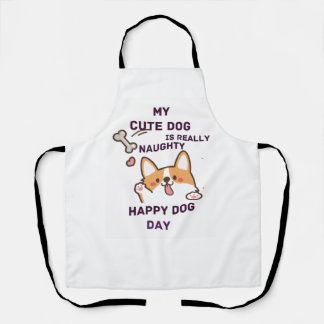 My Cute Dog is really naughty.. Apron