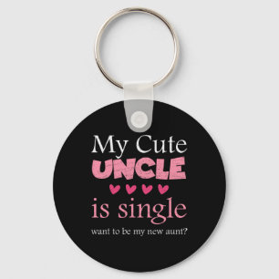 My Cute Uncle Is Single, Want To Be My New Aunt Fu Key Ring