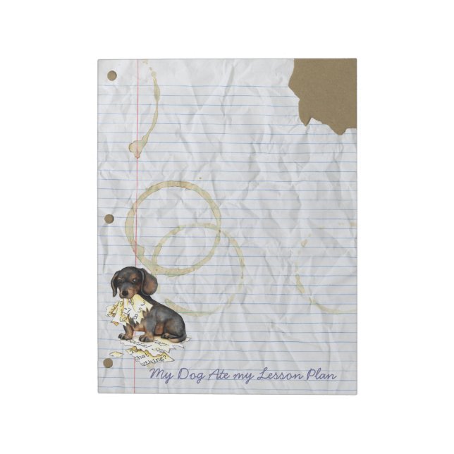 My Dachshund Ate My Lesson Plan Notepad (Rotated)