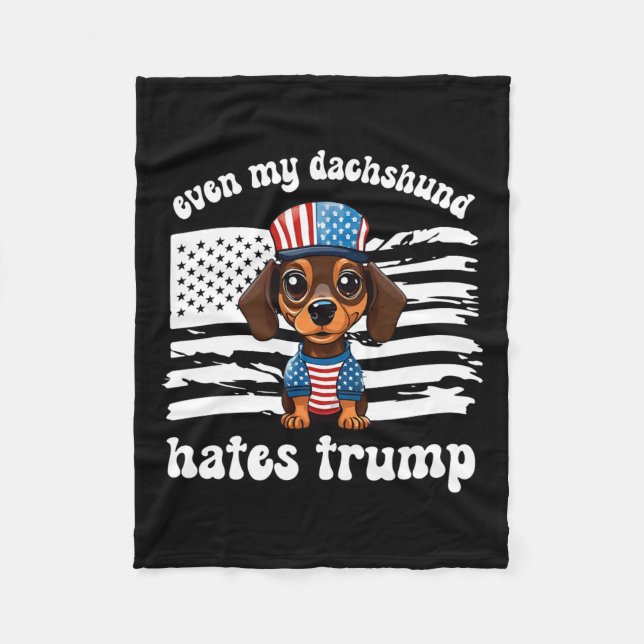 My Dachshund Hates Trump Dogs Kamala Harris Vote  Fleece Blanket (Front)