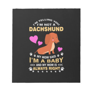 My Dachshund Is My Baby Notepad