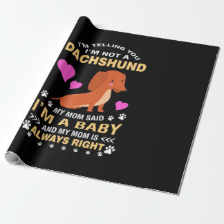 My Dachshund Is My Baby Wrapping Paper