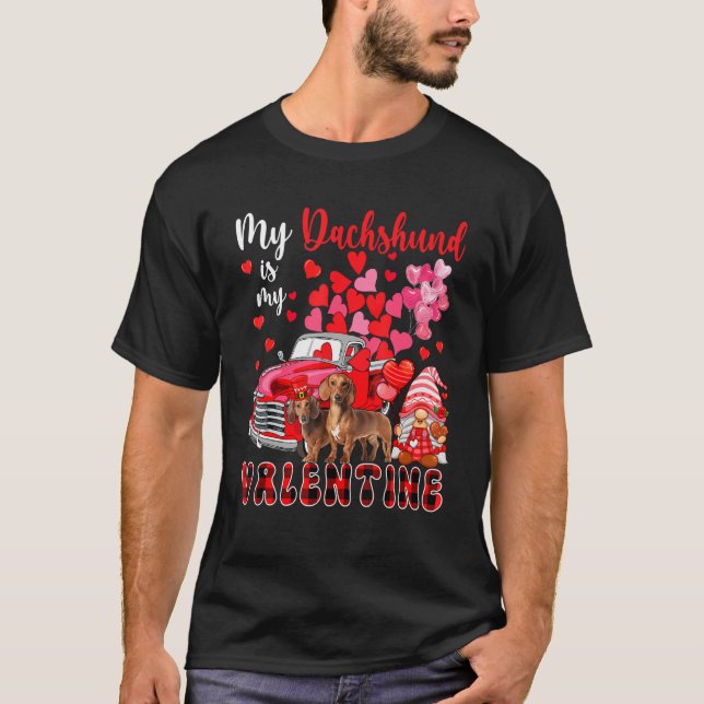 My Dachshund Is My Valentine Two Dogs With Gnome P T-Shirt (Front)