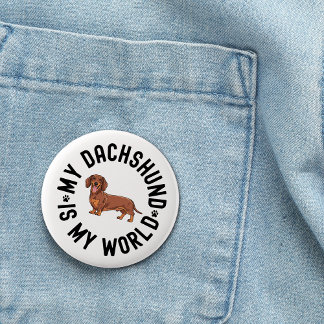 My Dachshund Is My World Dog Quote 6 Cm Round Badge