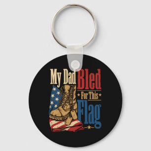 My Dad Bled For This Flag Us Veteran Memorial Day Key Ring