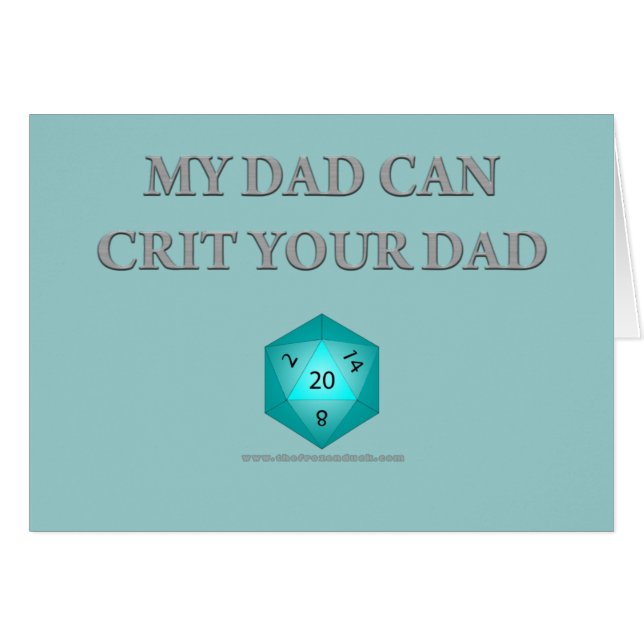 My Dad Can Crit Your Dad (Front Horizontal)