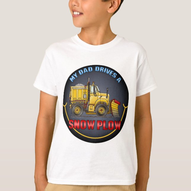 My Dad Drives A Snow Plough Truck Kids T-Shirt (Front)