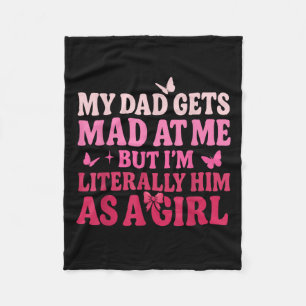 My Dad Gets Mad At Me But I’m Literally Him As A G Fleece Blanket