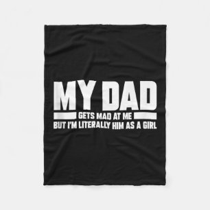 My Dad Gets Mad At Me But Im Literally Him As A Gi Fleece Blanket