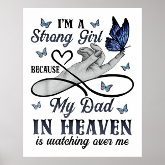 My Dad In Heaven Is Watching Over Poster