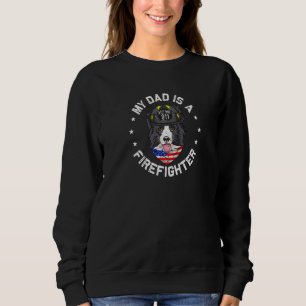 My Dad Is A Firefighter Border Collie Dad Sweatshirt