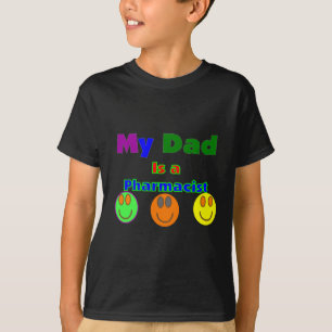 "My Dad is a Pharmacist"  Kids Gifts/Shirts T-Shirt