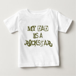 My Dad is a Rockstar Baby T-Shirt
