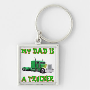 My Dad Is A Trucker Key Ring