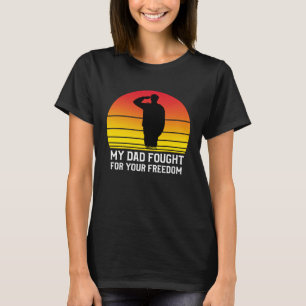 My Dad Is a Veteran for Son or Daughter T-Shirt