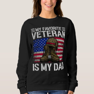 My Dad Is My Favourite Veteran Military Father Gif Sweatshirt