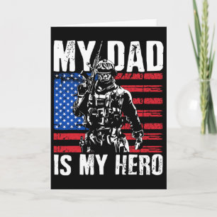 My Dad Is My Hero Army Dad Fathers Day Amp 4th Of Card