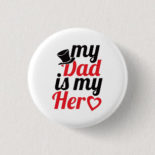 my dad is my hero (father's Day) Buttos 3 Cm Round Badge
