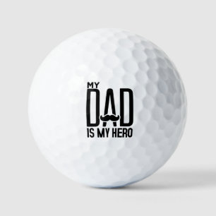 My Dad Is My Hero - Father's Day Typography Art Golf Balls
