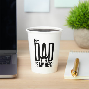 My Dad Is My Hero - Father's Day Typography Art Paper Cups