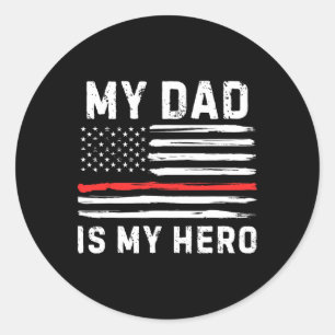 My Dad Is My Hero Firefighter Red Line American Fl Classic Round Sticker