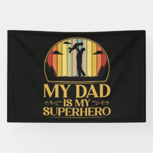 My Dad is My Super Hero Banner