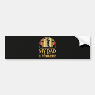My Dad is My Super Hero Bumper Sticker