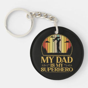 My Dad is My Super Hero Key Ring