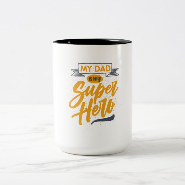 My DAD is my Super Hero Mug _ parents gift (Center)