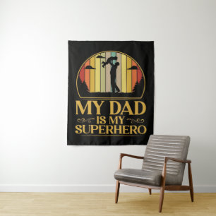 My Dad is My Super Hero Tapestry
