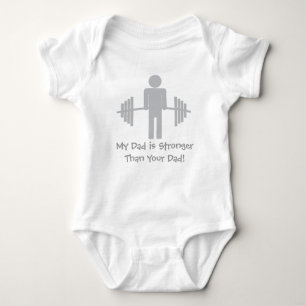 My Dad is Stronger Than Your Dad Baby Bodysuit