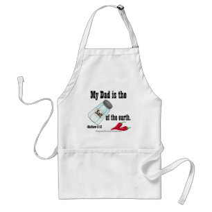My dad is the "salt" of the earth Christian Standard Apron
