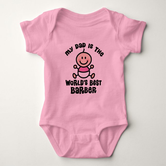 My Dad is the Worlds Best Barber Baby Bodysuit (Front)
