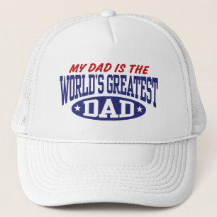 My Dad Is The World's Greatest Dad Trucker Hat