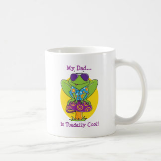 My Dad is Toadally Cool! Coffee Mug