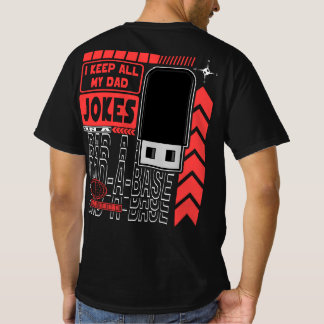 My Dad Jokes In A Dad-a-base Funny T-Shirt