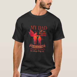 My Dad Left Me Beautiful Memories Angel Wings Memo T-Shirt