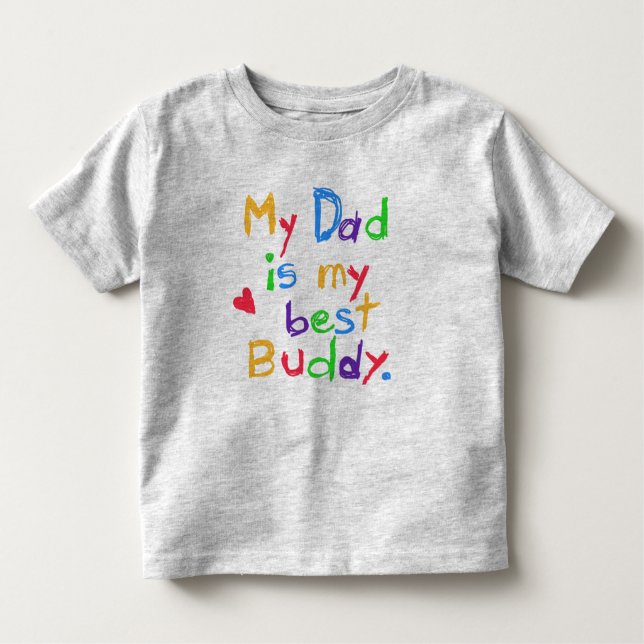 My Dad My Best Buddy T-shirt (Front)