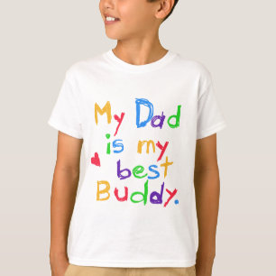 My Dad My Best Buddy T-shirts and Gifts