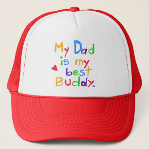 My Dad My Best Buddy T-shirts and Gifts Trucker Hat