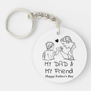 My Dad & My Friend I Happy Father's Day Key Ring