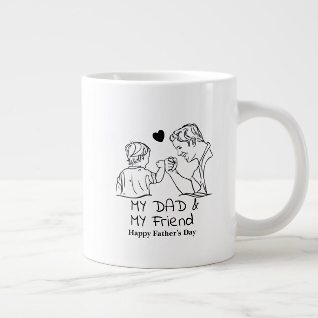 My Dad & My Friend I Happy Father's Day Large Coffee Mug (Right)